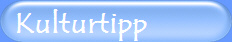 Kulturtipp