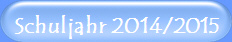 Schuljahr 2014/2015