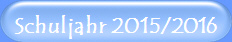Schuljahr 2015/2016